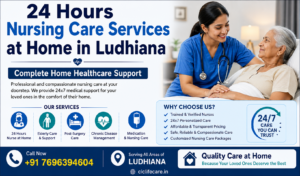24 Hours Nursing Care Services at Home in Ludhiana – Complete Home Healthcare Support