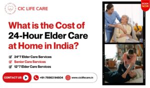 What is the Cost of 24-Hour Elder Care at Home in India?