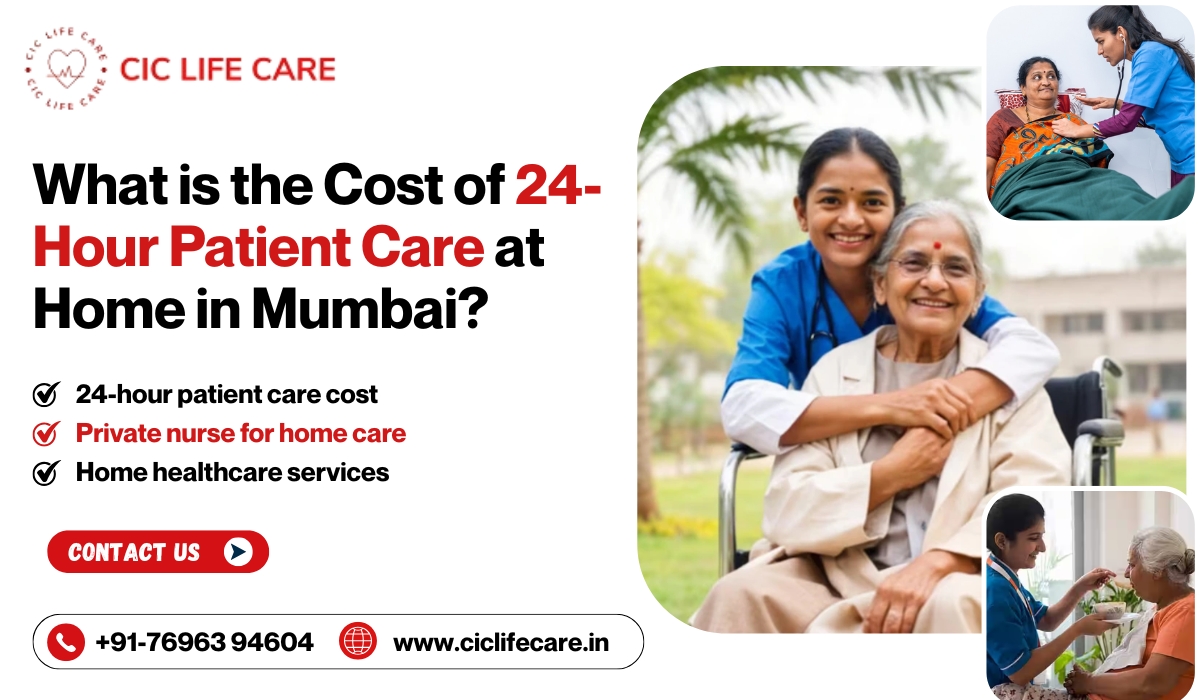 What is the Cost of 24-Hour Patient Care at Home in Mumbai?