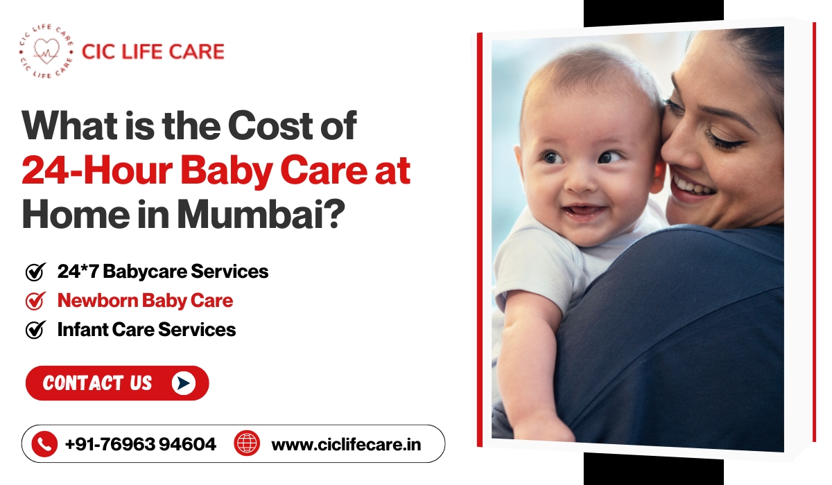What is the Cost of 24-Hour Baby Care at Home in Mumbai?